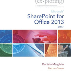 Get EPUB 💚 Exploring Microsoft SharePoint for Office 2013, Brief (Exploring for Offi