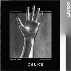 AGAP - Here And There (Original Mix)[DLC #003]