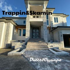 Trappin&Skamin