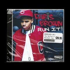 Chris Brown - Run It (The Butler & Michael Jay Remix)