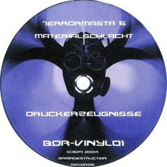 Materialschlacht & Terrormasta - Druckerzeugnisse (2004)