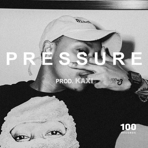 Pressure (Prod. Kaxi)