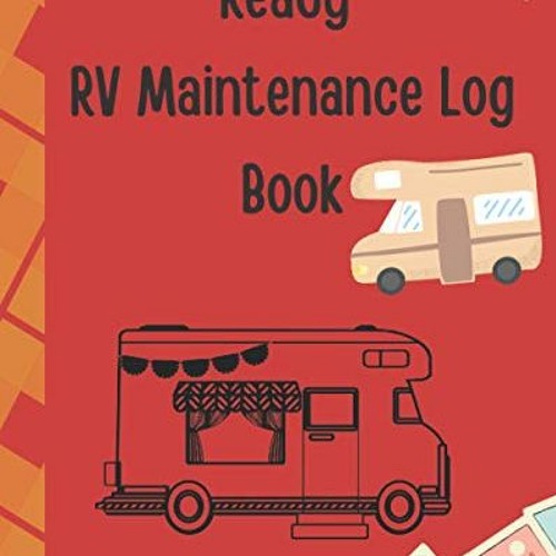 Stream ️ Read Ready RV Maintenance Log Book Standard Maintenance Checklist. RV Care and Repair