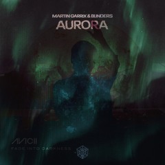 Martin Garrix, Blinders vs. Avicii - Aurora vs. Fade Into Darkness (HIMSHY Mashup)