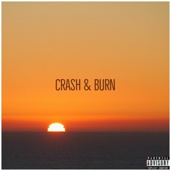 Crash & Burn Ft Ondre