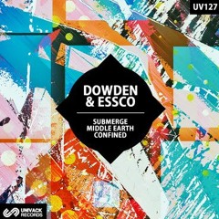 Dowden, Essco - Submerge EP [Univack]