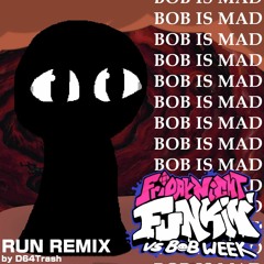 Friday Night Funkin' vs Bob - RUN Remix