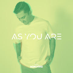 As You Are 011 with Monoverse
