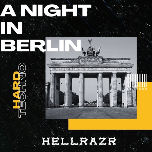 HellRazR - A Night In Berlin (Hard Techno)