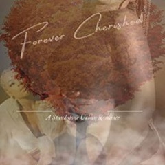 download PDF 📘 Forever Cherished: Book #3: When Cherish Comes My Way Series by  Tori