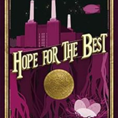 Get KINDLE 💏 Hope for the Best: Chronicles of St. Mary's 10 by Jodi Taylor [PDF EBOO