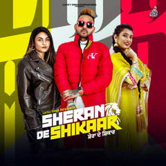 Sheran De Shikaar (feat. Mani Cheema)