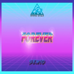 SEM!O - Forever (Original Mix)