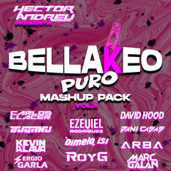 (+25 MASHUPS) BELLAKEO PURO MASHUP PACK VOL.2 (By @hectoorandreu)