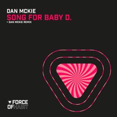 PREMIERE: Dan McKie - Song For Baby D (Dan McKie Remix) [Force Of Habit]
