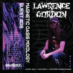 Lawrence Gordon - Mixology Guest Mix 08