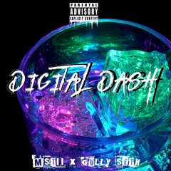 Digital Dash (feat. Gully Seth)