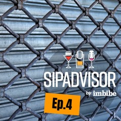 SipAdvisor by Imbibe - Episode 4