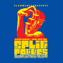 SPLIFF POLITICS - LIVE at Flammable 4.20.25