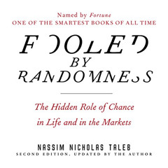 [Read] EBOOK 📃 Fooled by Randomness: The Hidden Role of Chance in Life and in the Ma