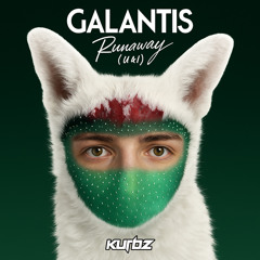 GALANTIS - RUNAWAY (KURBZ BOOTLEG) [FREE DOWNLOAD]