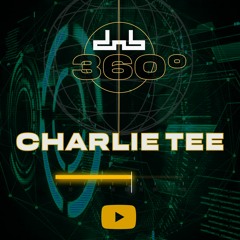 Charlie Tee - Live From DnB Allstars 360°