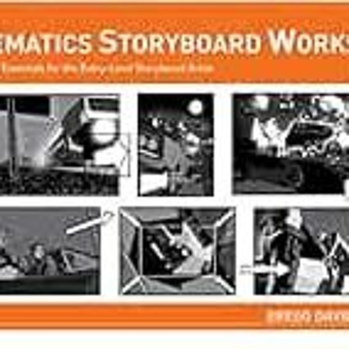 GET [PDF EBOOK EPUB KINDLE] Cinematics Storyboard Workshop: Filmmaking Essentials for