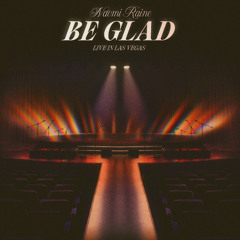 Be Glad (Live)