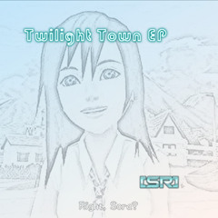 Twilight Town (Original Mix) [Free DL]