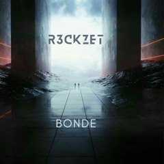 R3ckzet - Bonde (Radio Edit)