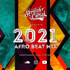 Afro Beat Mix 2021