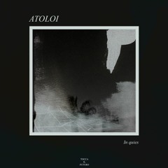 Atoloi - In Quies