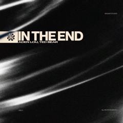 Aden Lou Ted Bear - In The End