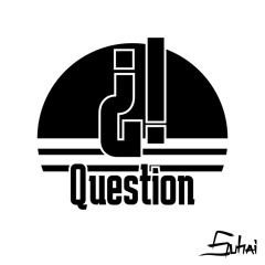 Question¿! - Final Version - Suhai [Prev]