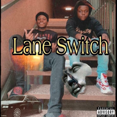 Lane Switch ft. LokiTheKid