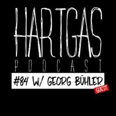 Hartgas Podcast #064 w/ Georg Bühler