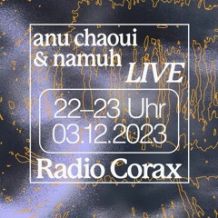 Roy Kabel Radio Corax 03.12.2023 // anu chaoui & namuh