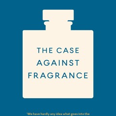 [PDF] READ Free The Case against Fragrance bestseller