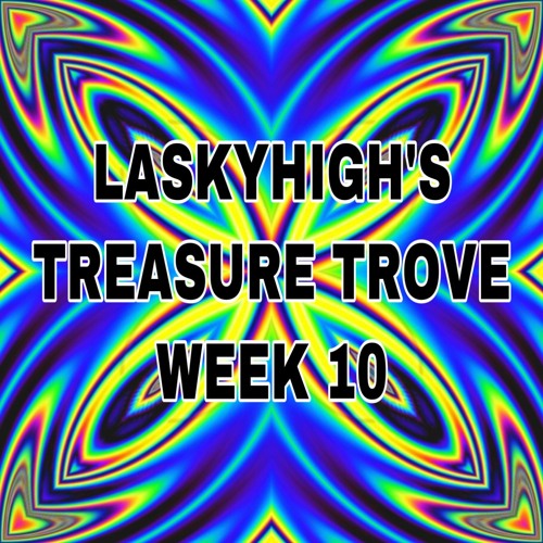 Treasure Trove - Week 10