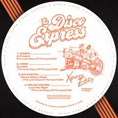 PREMIERE: Lemon - A-Freak-A (The Last Days Of Pompeii Edit)[The Disco Express]