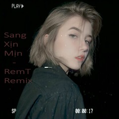 Sang Xịn Mịn(RemT remix) - GILLxKEWTIIE