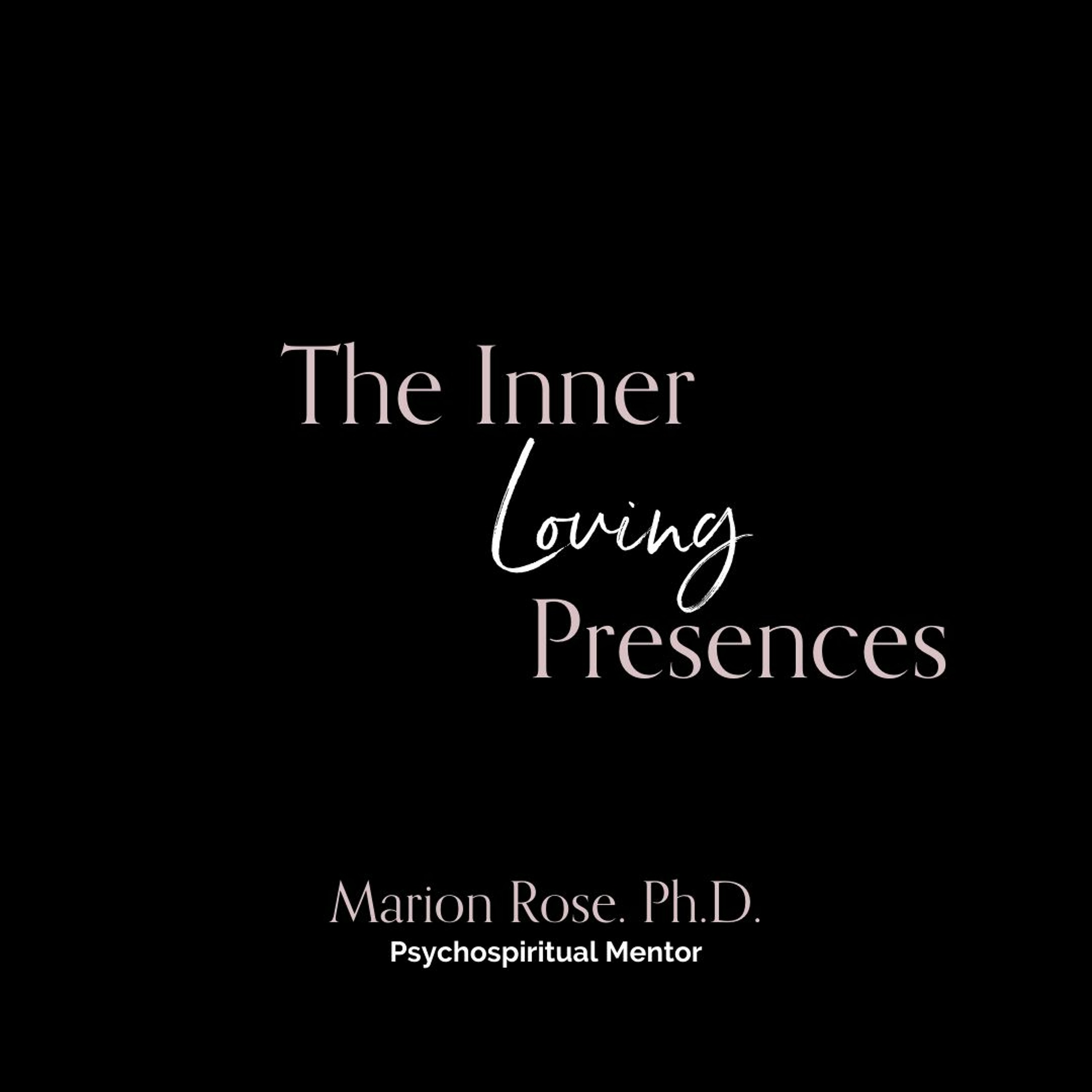 The Inner Loving Presences