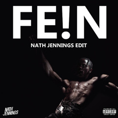 FE!N (Nath Jennings Edit) - Travis Scott vs Lil Uzi vs Chase B