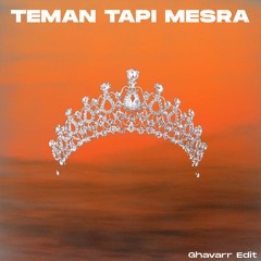 TEMAN TAPI MESRA - Ratu (Ghavarr Edit)