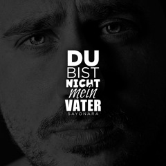 Du bist nicht mein Vater