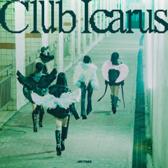 ARTMS <Club Icarus> [Full EP] Obsessed, Goddess, Verified Beauty, BURN