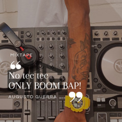 No tec tec, ONLY BOOM BAP!!!