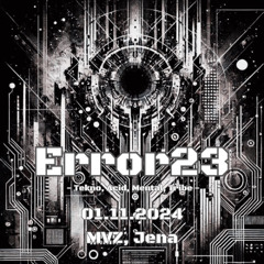 Tegnigma at Error23 #5 (MVZ Jena)