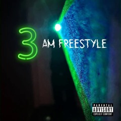 3am Freestyle