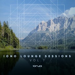 Iono-Lounge Sessions, Vol. 7 | Mixed by Sky Soul 🔆☀